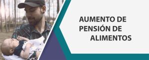 Aumento de pensión alimenticia