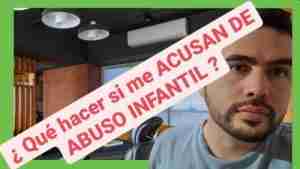 qué hacer si me acusan de abuso infantil